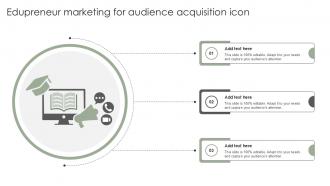 Edupreneur Marketing For Audience Acquisition Icon Ppt Template