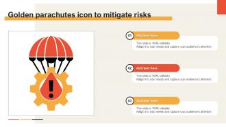 Golden Parachutes Icon To Mitigate Risks Ppt Sample