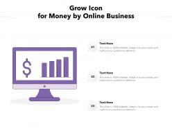 Grow icon for money by online business