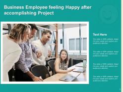 Happy Employee Business Customer Feedback Promotion Achievements