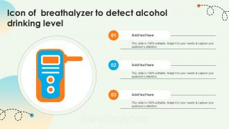 Icon Of Breathalyzer To Detect Alcohol Drinking Level Ppt Powerpoint