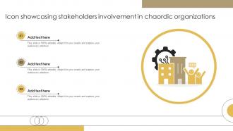Icon Showcasing Stakeholders Involvement In Chaordic Organizations Ppt Sample