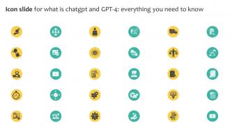Icon Slide For what Is Chatgpt And GPT 4 Everything You Need Chatgpt SS V