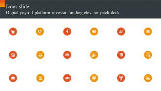 Icons Slide Digital Payroll Platform Investor Funding Elevator Pitch Deck