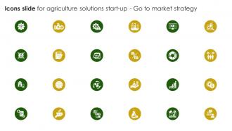 Icons Slide For Agriculture Solutions Start Up Go To Market Strategy GTM SS