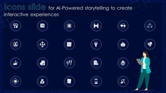 Icons Slide For AI Powered Storytelling To Create Interactive Experiences Ppt Slides