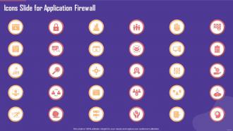 Icons Slide For Application Firewall Ppt Infographics Slideshow