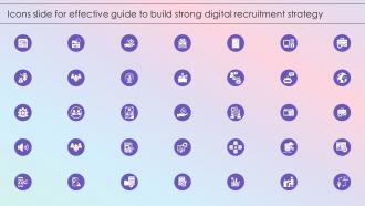 Icons Slide For Effective Guide To Build Strong Digital Recruitment Strategy