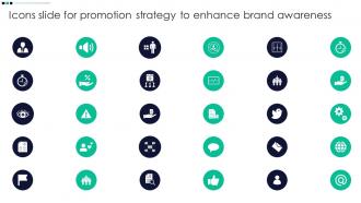 Icons Slide For Promotion Strategy To Enhance Brand Awareness Ppt Slides Infographic Template