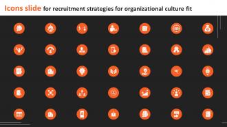 Icons Slide For Recruitment Strategies For Organizational Culture Fit
