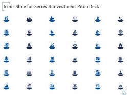 Icons slide for series b investment pitch deck ppt introduction