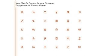 Icons slide for steps to increase customer engagement for business growth ppt slide