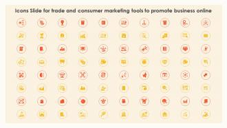 Icons Slide For Trade And Consumer Marketing Tools To Promote Business Online