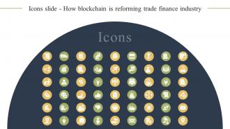 Icons Slide How Blockchain Is Reforming Trade Finance Industry BCT SS