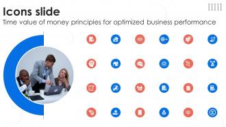 Icons Slide Time Value Of Money Principles For Optimized Business Performance Ppt Presentation Fin SS V