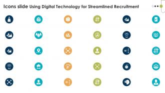 Icons Slide Using Digital Technology For Streamlined Recruitment Ppt Slide