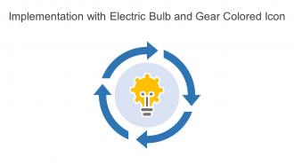 Implementation With Electric Bulb And Gear Colored Icon In Powerpoint Pptx Png And Editable Eps Format