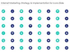 Internet marketing strategy and implementation for icons slide ppt style