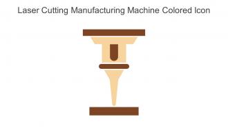 Laser Cutting Manufacturing Machine Colored Icon In Powerpoint Pptx Png And Editable Eps Format