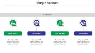 Margin account ppt powerpoint presentation icon slideshow cpb