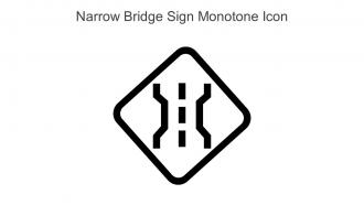 Narrow Bridge Sign Monotone Icon In Powerpoint Pptx Png And Editable Eps Format