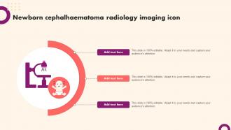 Newborn Cephalhaematoma Radiology Imaging Icon Ppt Sample