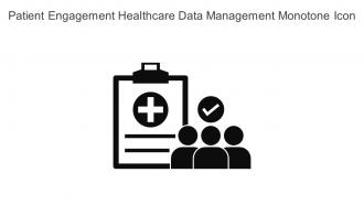 Patient Engagement Healthcare Data Management Monotone Icon In Powerpoint Pptx Png And Editable Eps Format