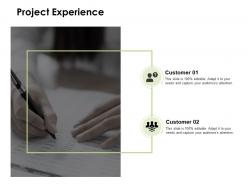 Project experience communication management ppt powerpoint presentation icon design inspiration