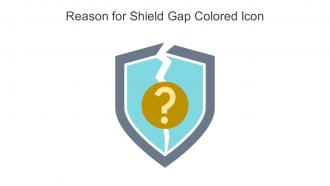 Reason For Shield Gap Colored Icon In Powerpoint Pptx Png And Editable Eps Format