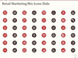 Retail marketing mix icons slide ppt powerpoint presentation styles infographic template