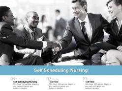 Self scheduling nursing ppt powerpoint presentation icon pictures cpb