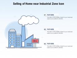Selling of home near industrial zone icon