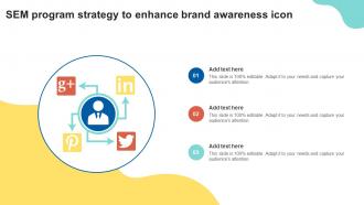 SEM Program Strategy To Enhance Brand Awareness Icon