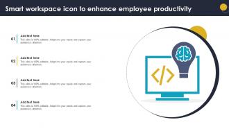 Smart Workspace Icon To Enhance Employee Productivity Ppt Slides