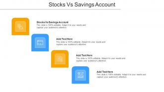Stocks Vs Savings Account Ppt Powerpoint Presentation Icon Ideas Cpb