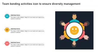 Team Bonding Activities Icon To Ensure Diversity Management