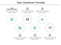 Team dashboard template ppt powerpoint presentation icon images cpb