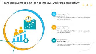 Team Improvement Plan Icon To Improve Workforce Productivity Improvement Plan SS