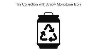Tin Collection With Arrow Monotone Icon In Powerpoint Pptx Png And Editable Eps Format