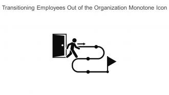 Transitioning Employees Out Of The Organization Monotone Icon In Powerpoint Pptx Png And Editable Eps Format