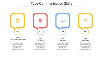 Type Communication Skills Ppt Powerpoint Presentation Portfolio Icons Cpb