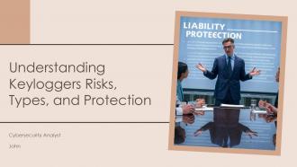 Understanding Keyloggers Risks Types And Protection PPT Sample ST AI