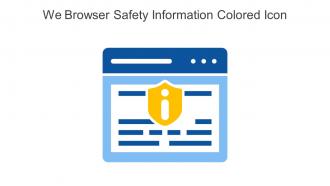 We Browser Safety Information Colored Icon In Powerpoint Pptx Png And Editable Eps Format