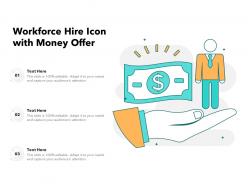 Workforce hire icon with money offer