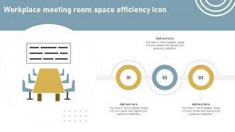 Workplace Meeting Room Space Efficiency Icon Ppt Presentation
