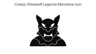 Creepy Werewolf Legends Monotone Icon In Powerpoint Pptx Png And Editable Eps Format