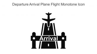 Departure Arrival Plane Flight Monotone Icon In Powerpoint Pptx Png And Editable Eps Format
