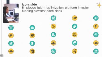 Icons Slide Employee Talent Optimization Platform Investor Funding Ppt Template