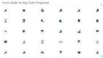 Icons Slide For Big Data Engineer Ppt Powerpoint Presentation File Infographic Template