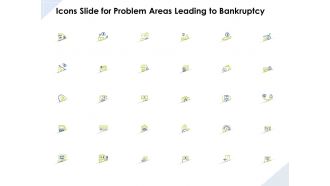 Icons slide for problem areas leading to bankruptcy ppt powerpoint presentation tips